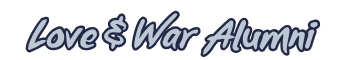 Love & War Alumni
